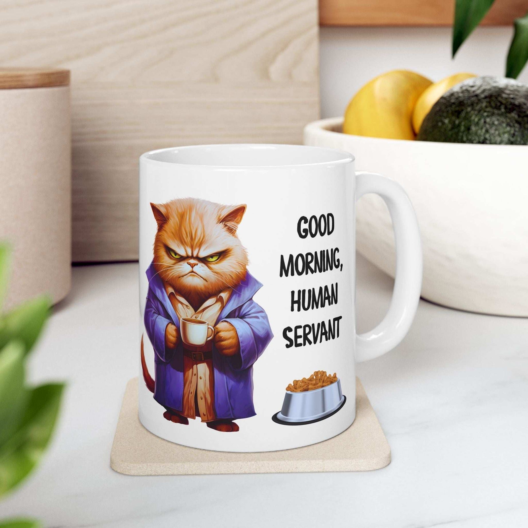 Funny Cat Mug - "Good Morning, Human Servant" - 11oz & 15oz Ceramic Coffee Cup