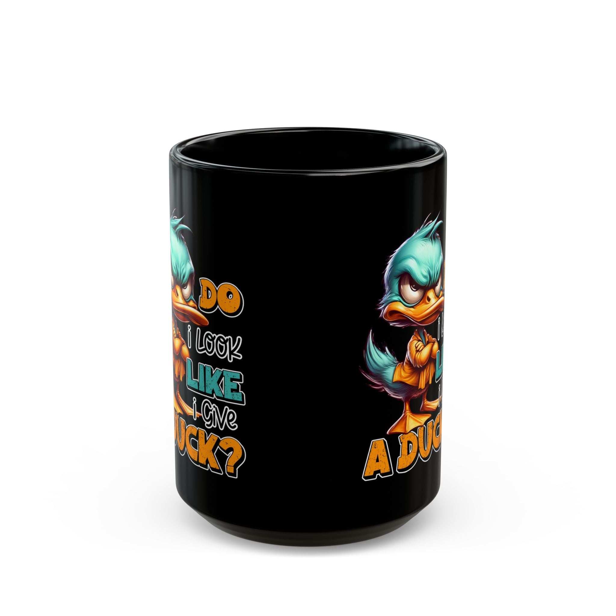 Funny Duck Quote Black Mug - 11oz & 15oz - Perfect Gift for Duck Lovers
