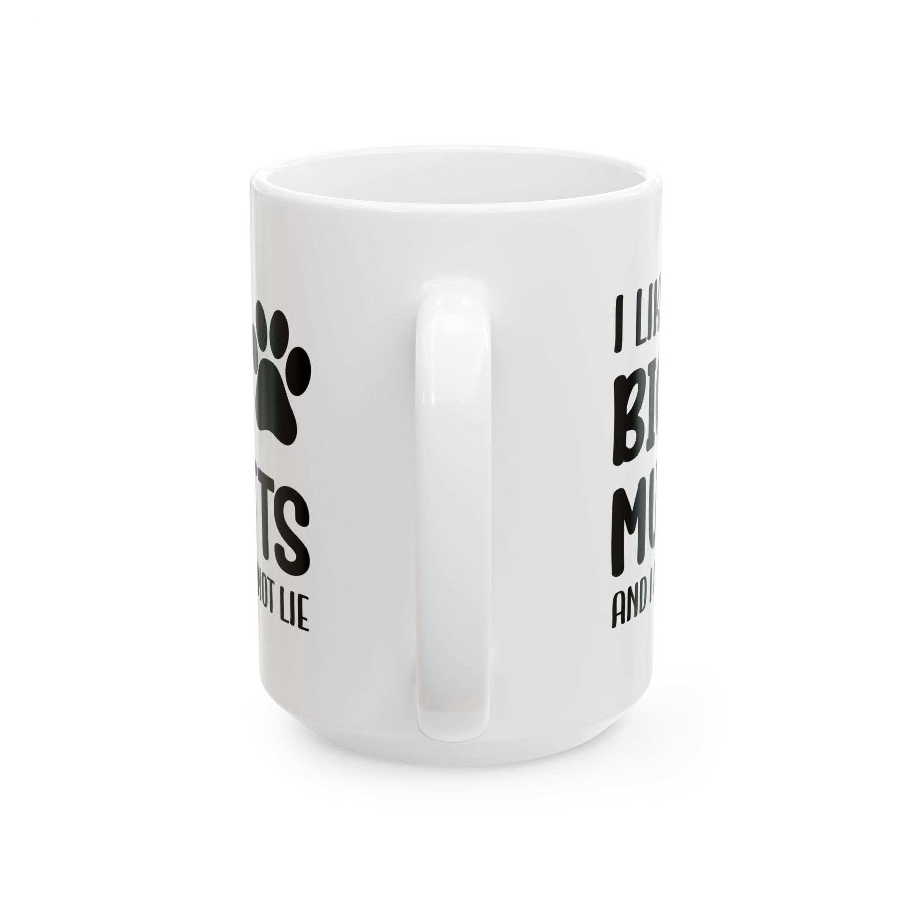 Ceramic Mug - 'I Like Big Mutts and I Cannot Lie' Funny Dog Lover Gift