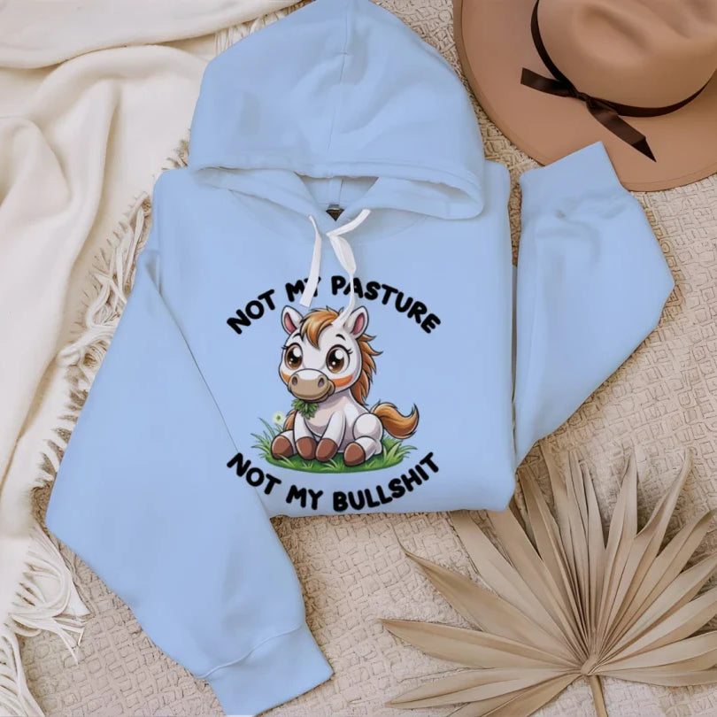 Not My Pasture Funny Pet Lover Hoodie - Unisex Sweatshirt