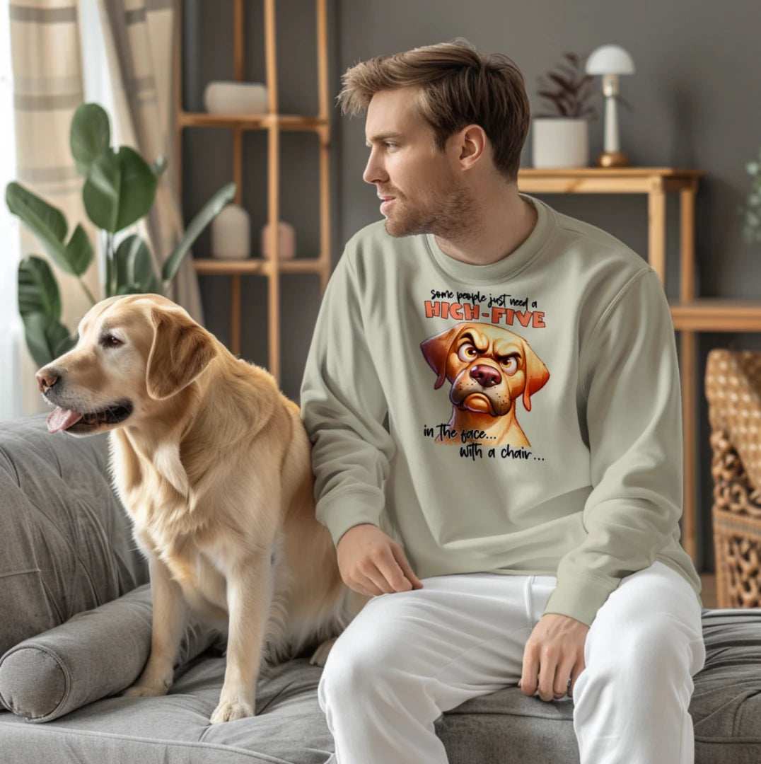 High Five Face Dog Crewneck - Funny Sarcastic Sweatshirt