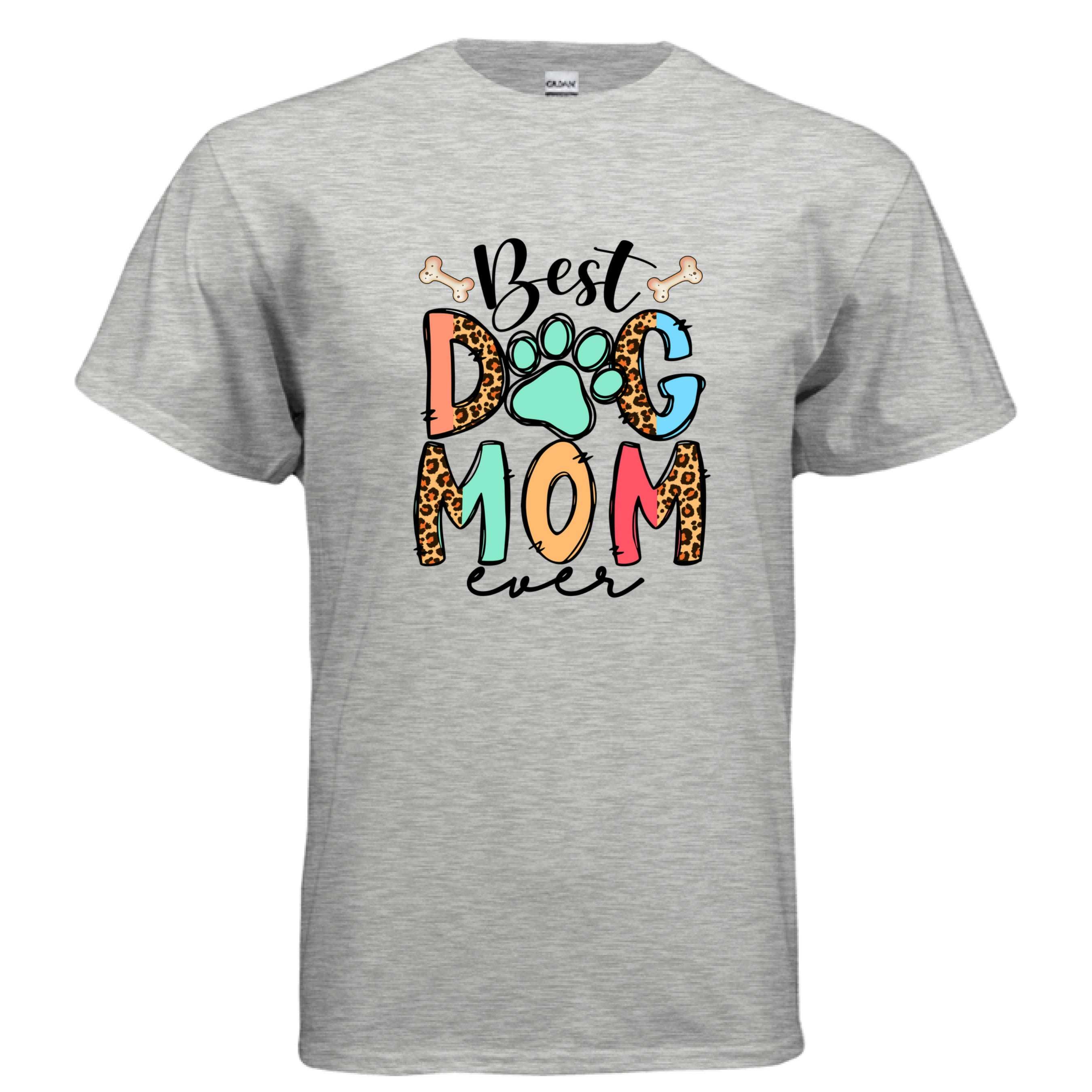 Best Dog Mom Ever Pet T-shirt - Premium Dog Lover Tee for Proud Pet Parents