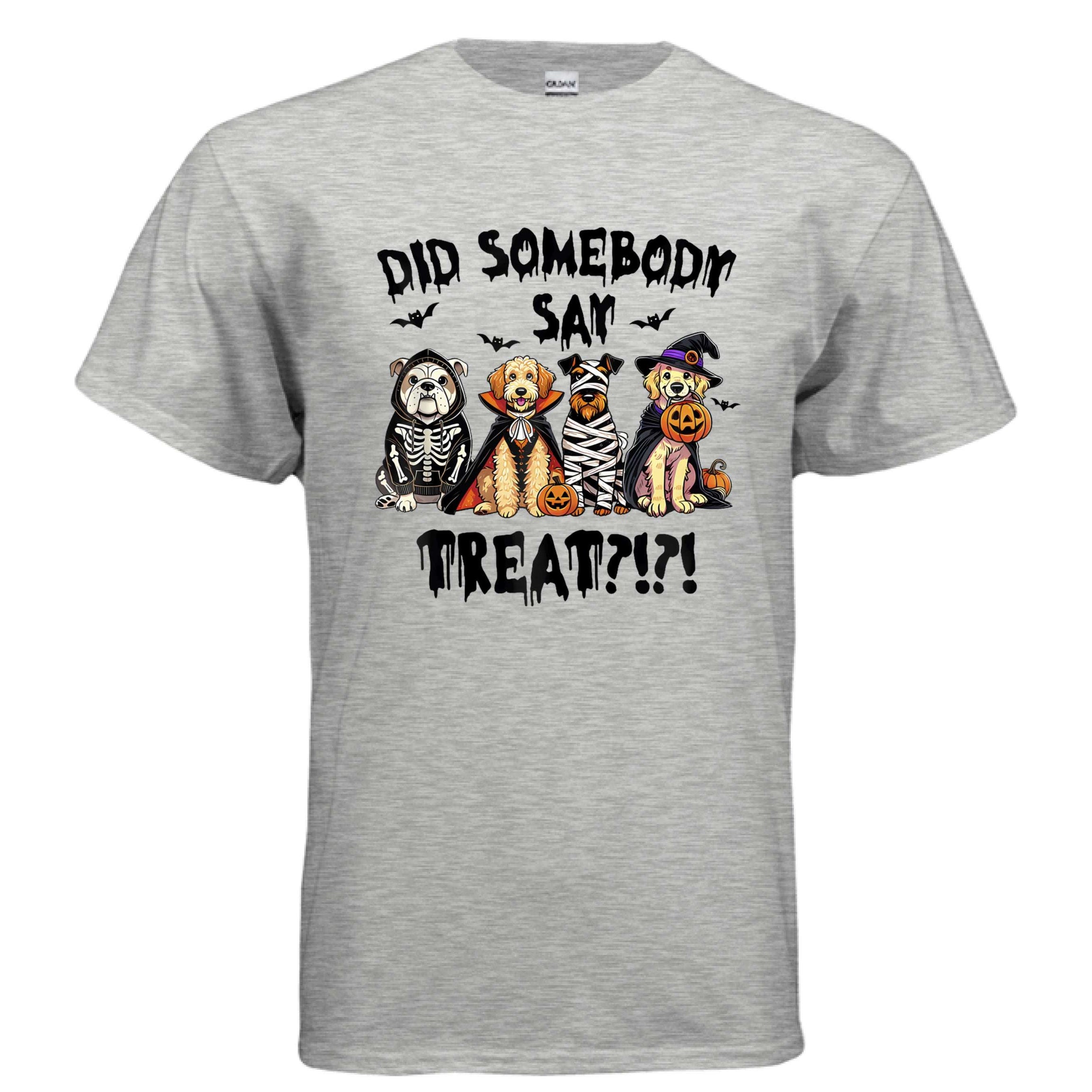 Did Somebody Say Treats Spooky T-Shirt - Halloween Dog Lover Pet Parent Tee