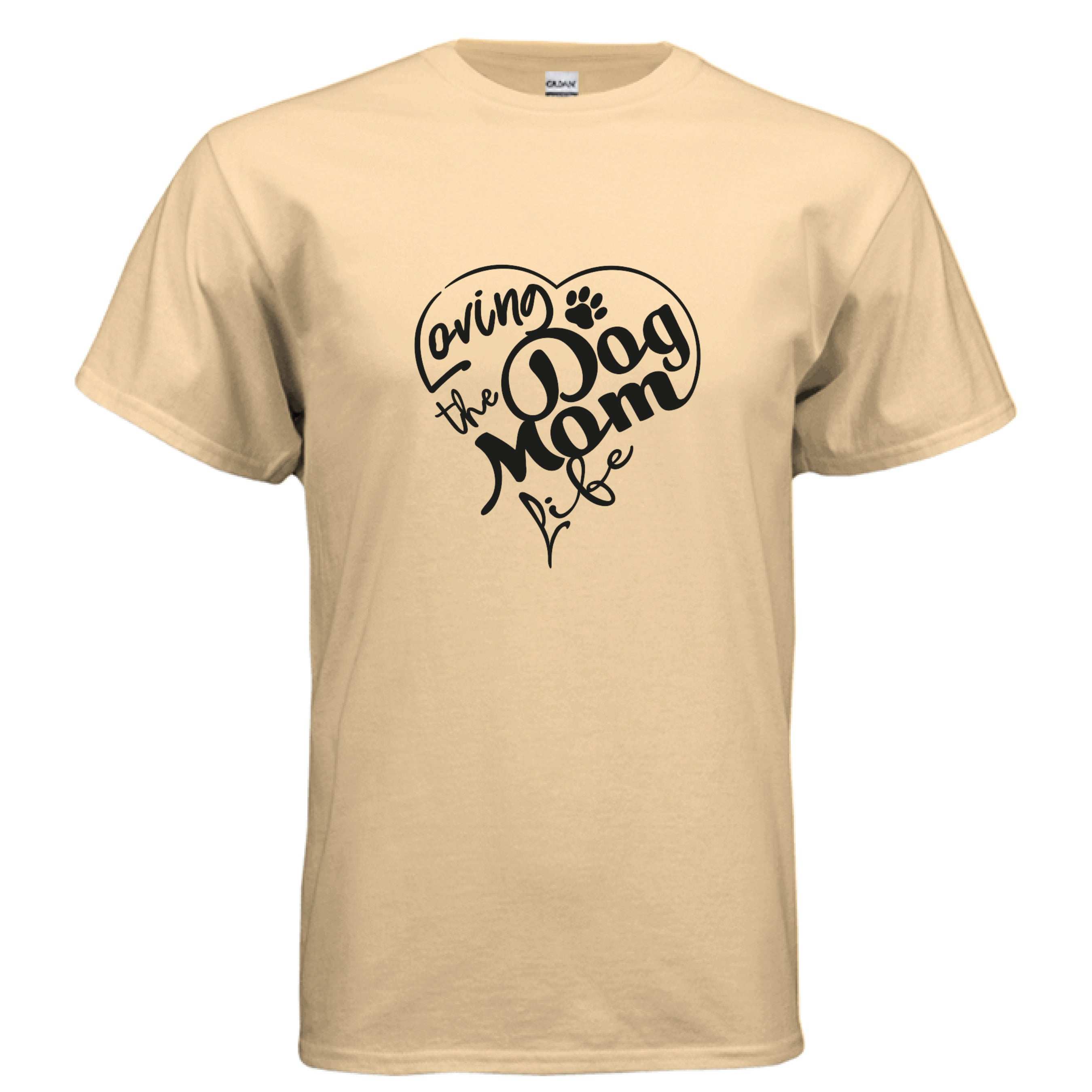 Dog Mom Life T-Shirt - Proud Dog Mother Apparel for All Breeds