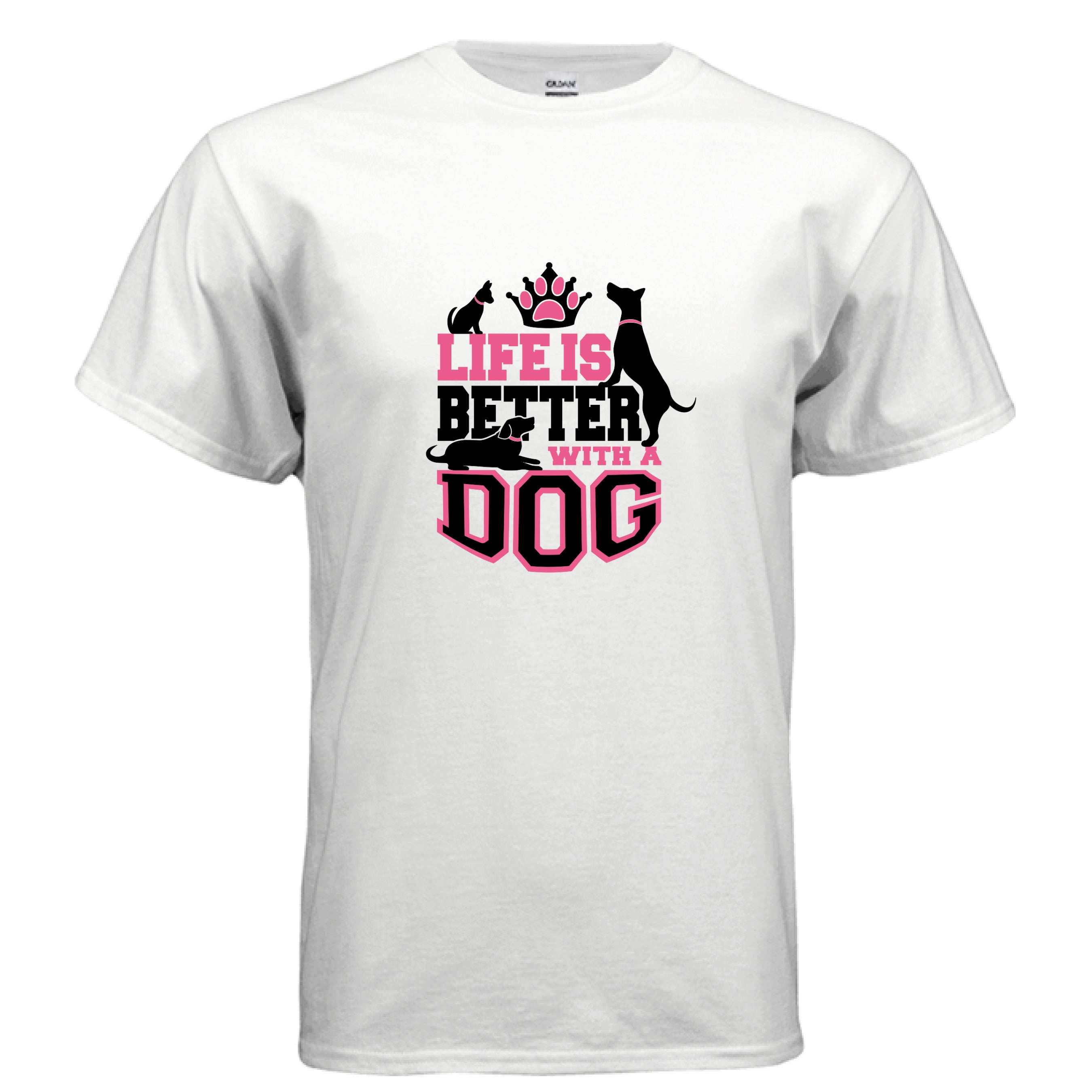 Life is Better With a Dog T-Shirt - Dog Parent Lifestyle