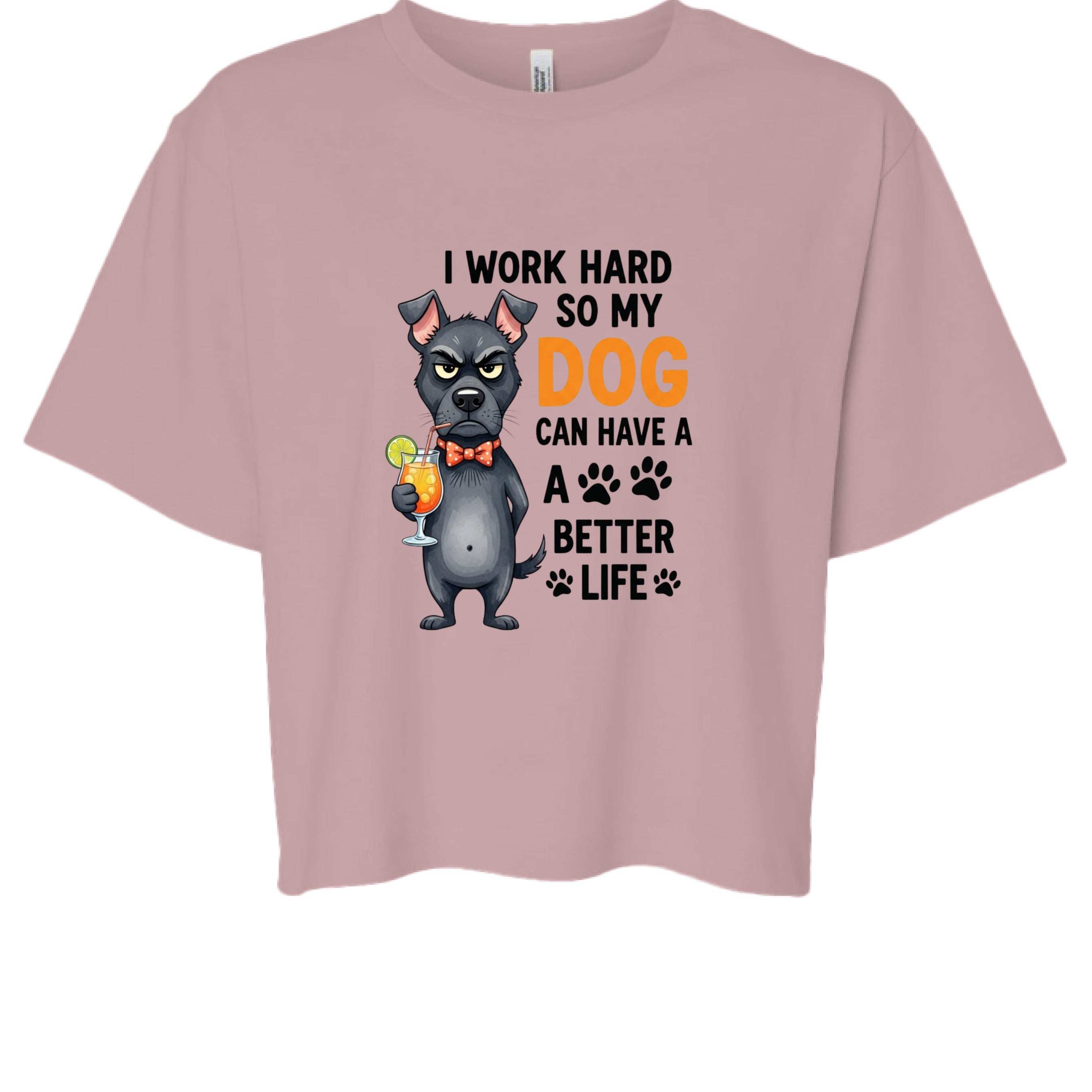 Work Hard for My Dog Tee - Funny Pet Parent T-Shirt