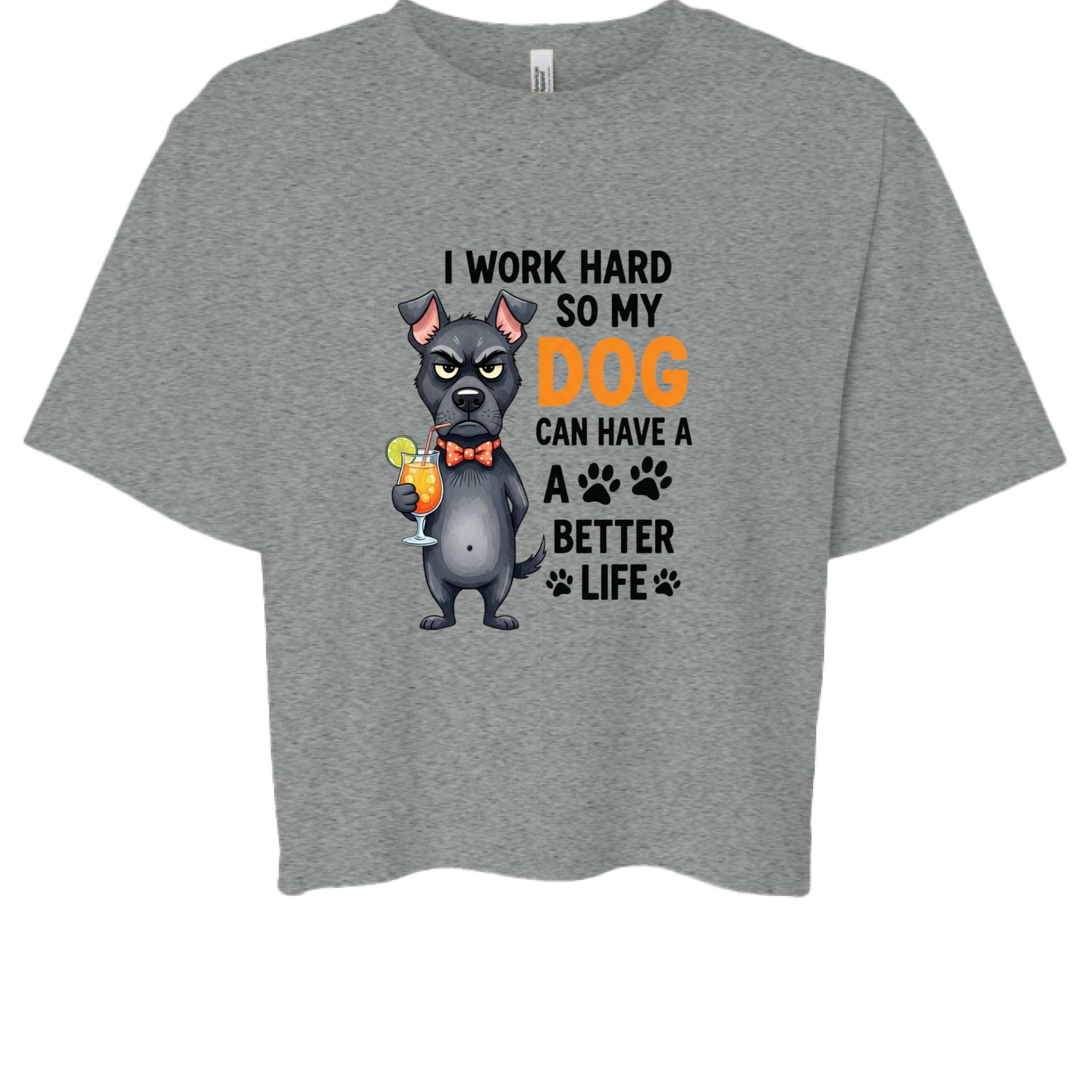 Work Hard for My Dog Tee - Funny Pet Parent T-Shirt