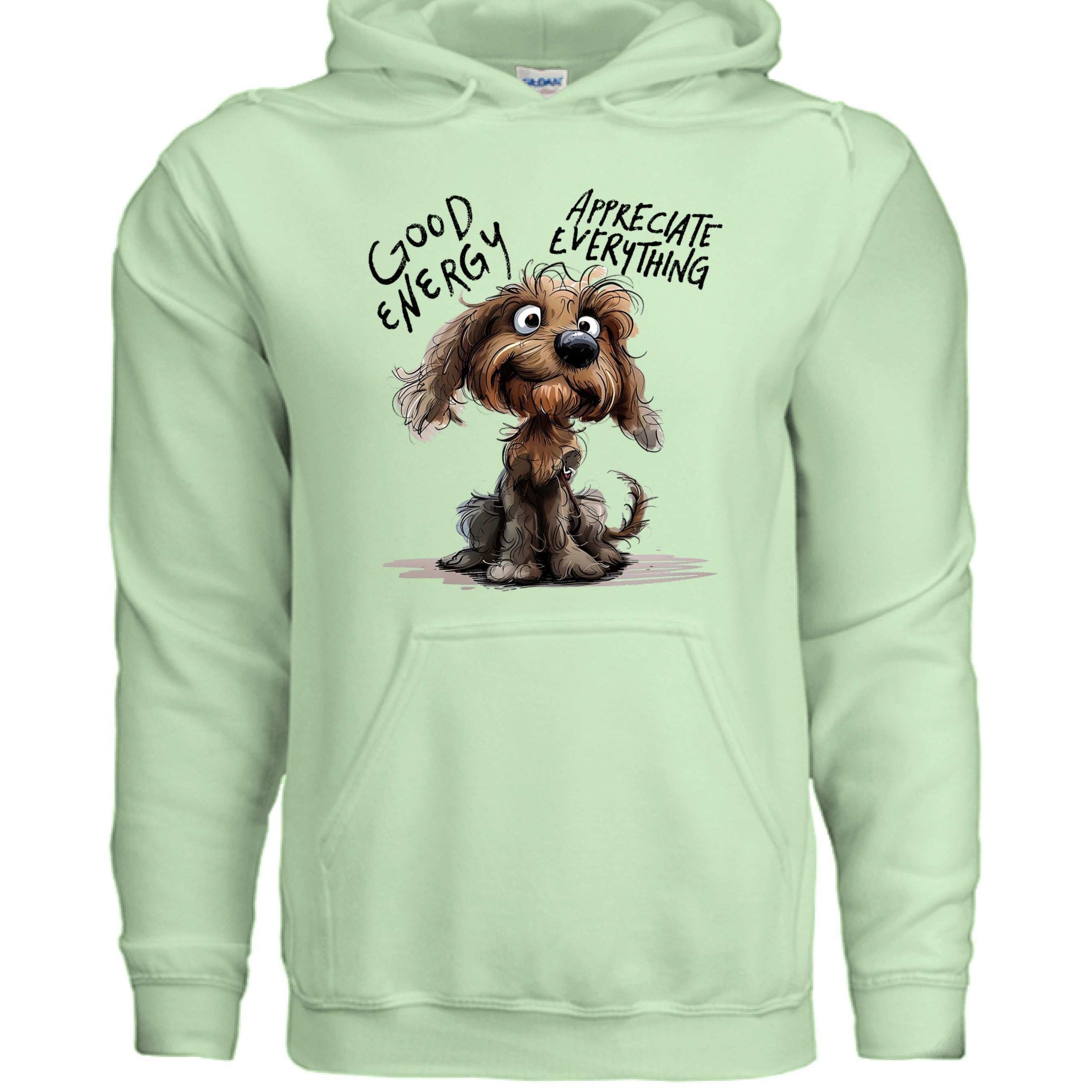 Good Energy Hoodie with Positive Dog Message