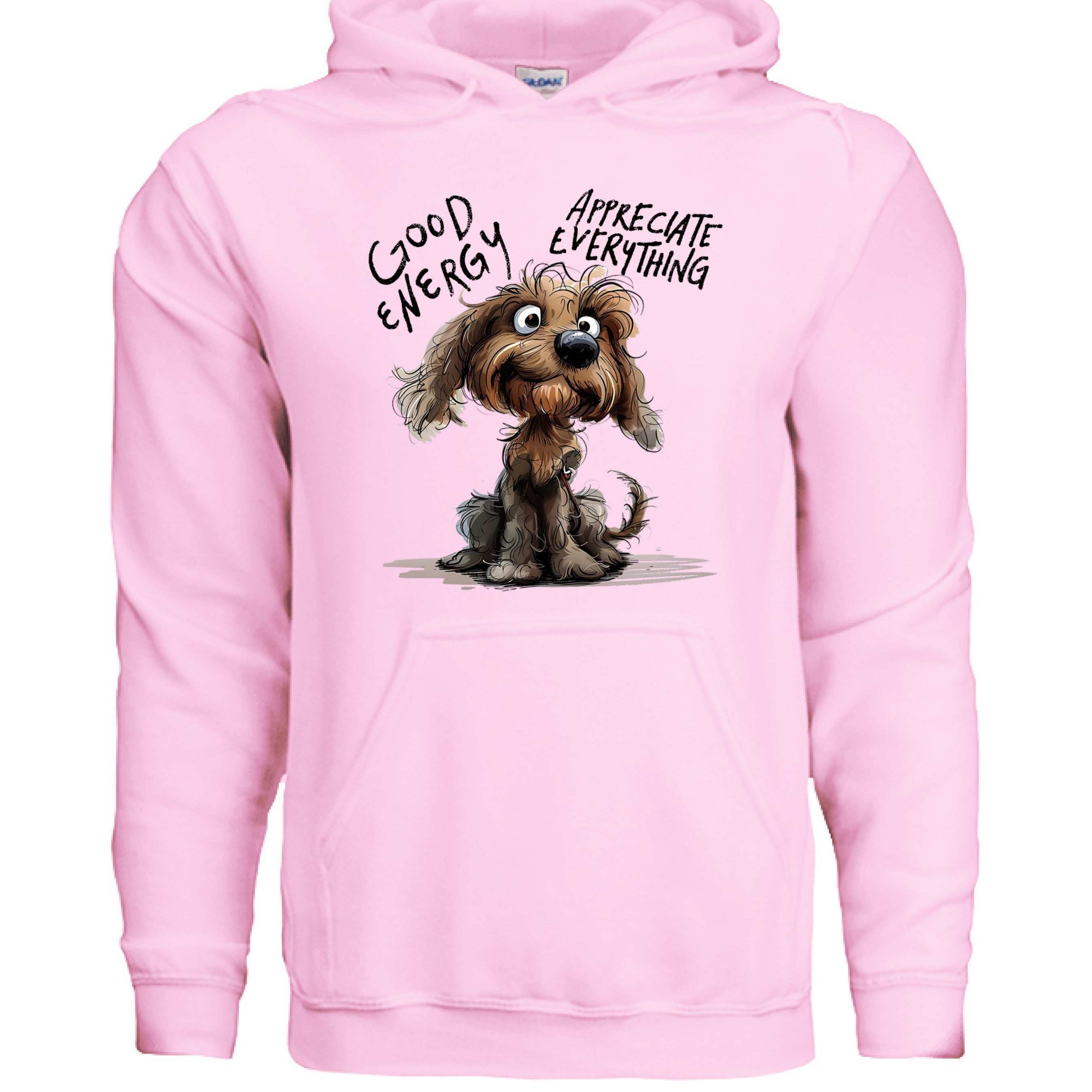 Good Energy Hoodie with Positive Dog Message