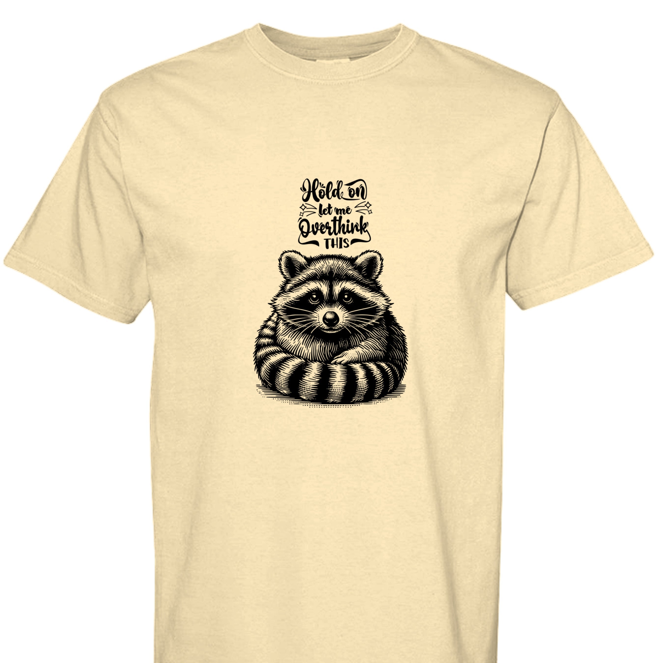 Funny T-Shirt - Overthinking Racoon Comfort Colors Tee