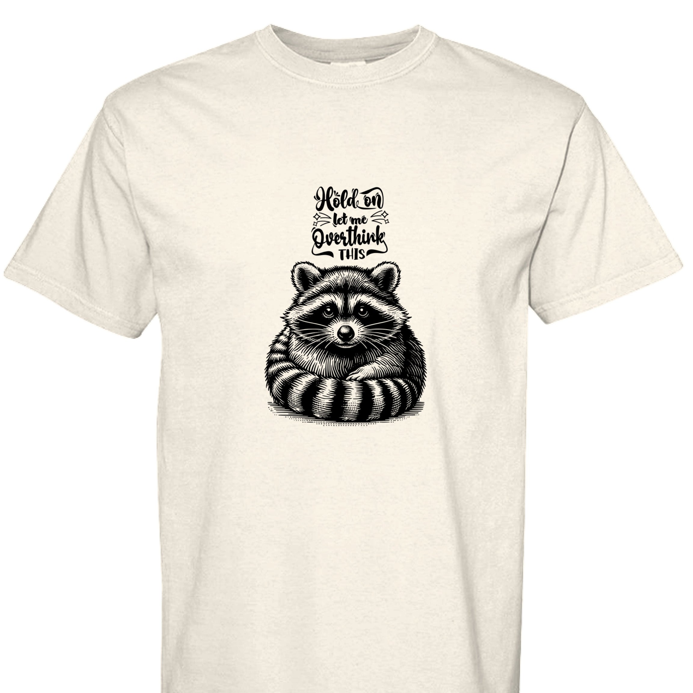 Funny T-Shirt - Overthinking Racoon Comfort Colors Tee