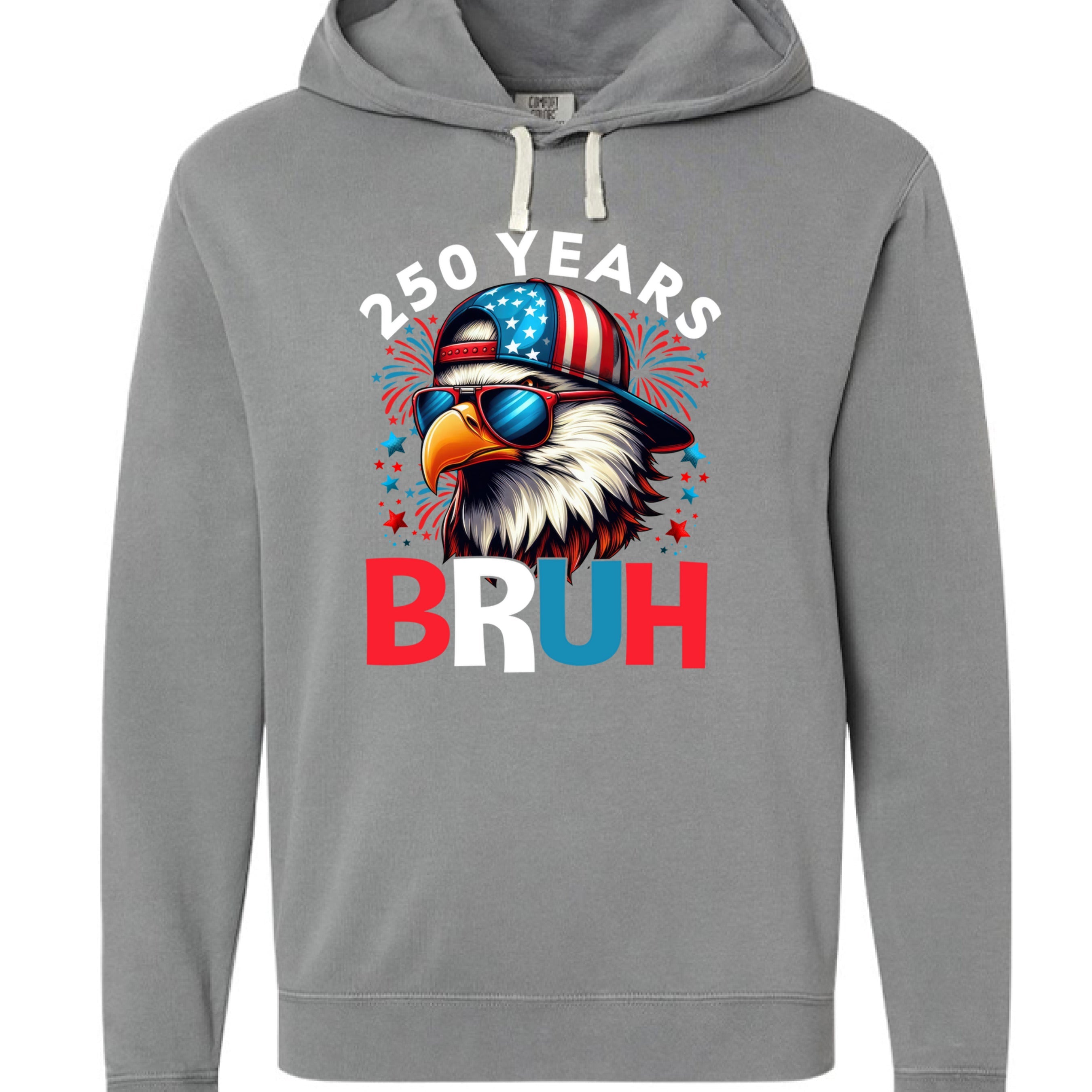 Comfort Colors Hoodie - Cool Eagle 250 Years BRUH