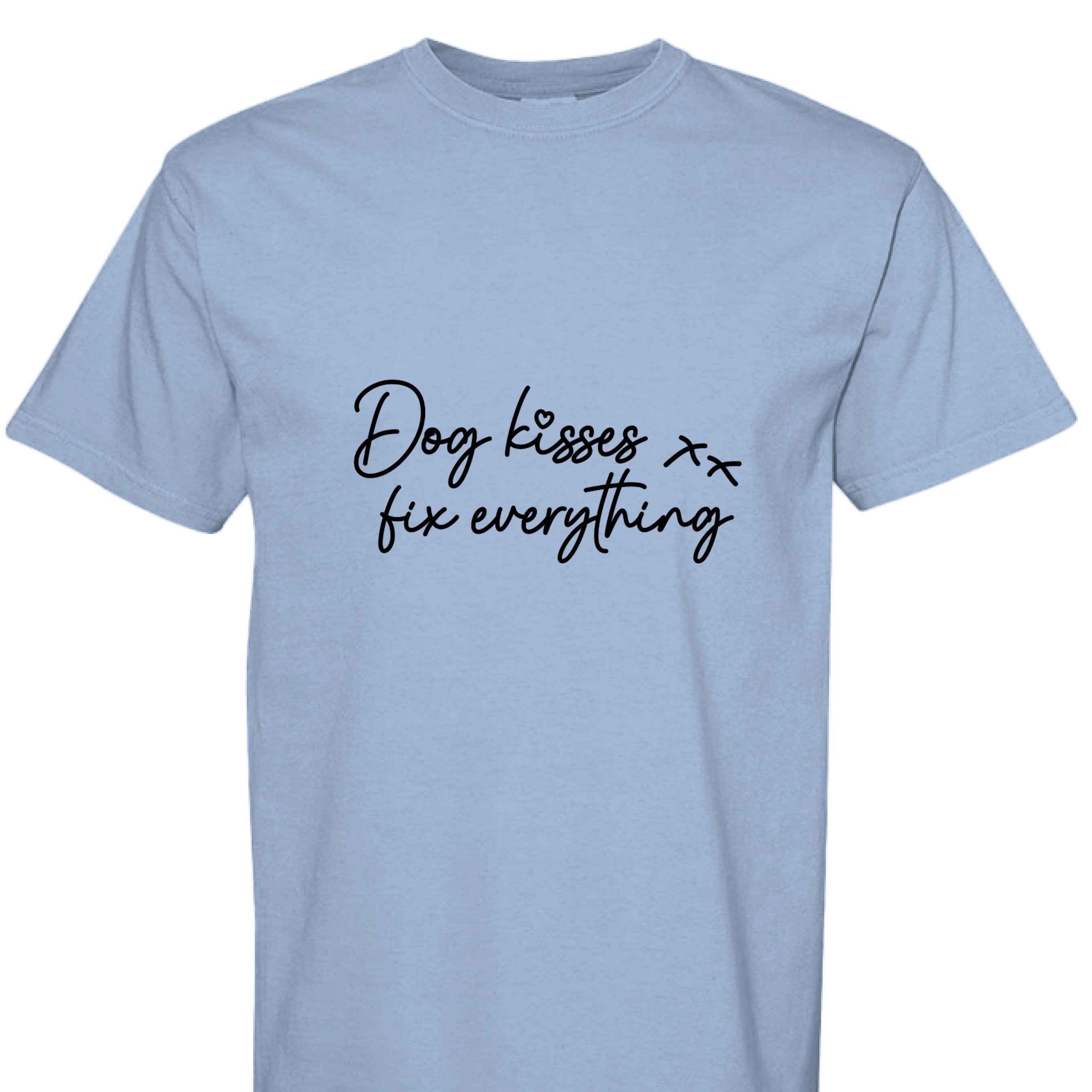 Comfort Colors T-Shirt - Dog Kisses Fix Everything