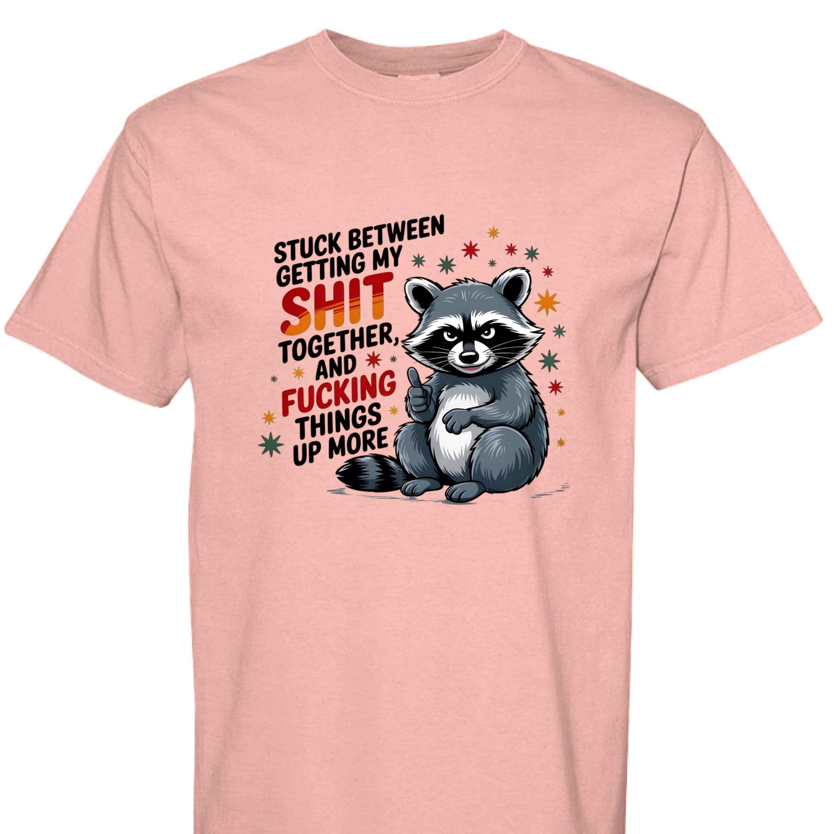 Comfort Colors T-Shirt - Funny Raccoon Saying
