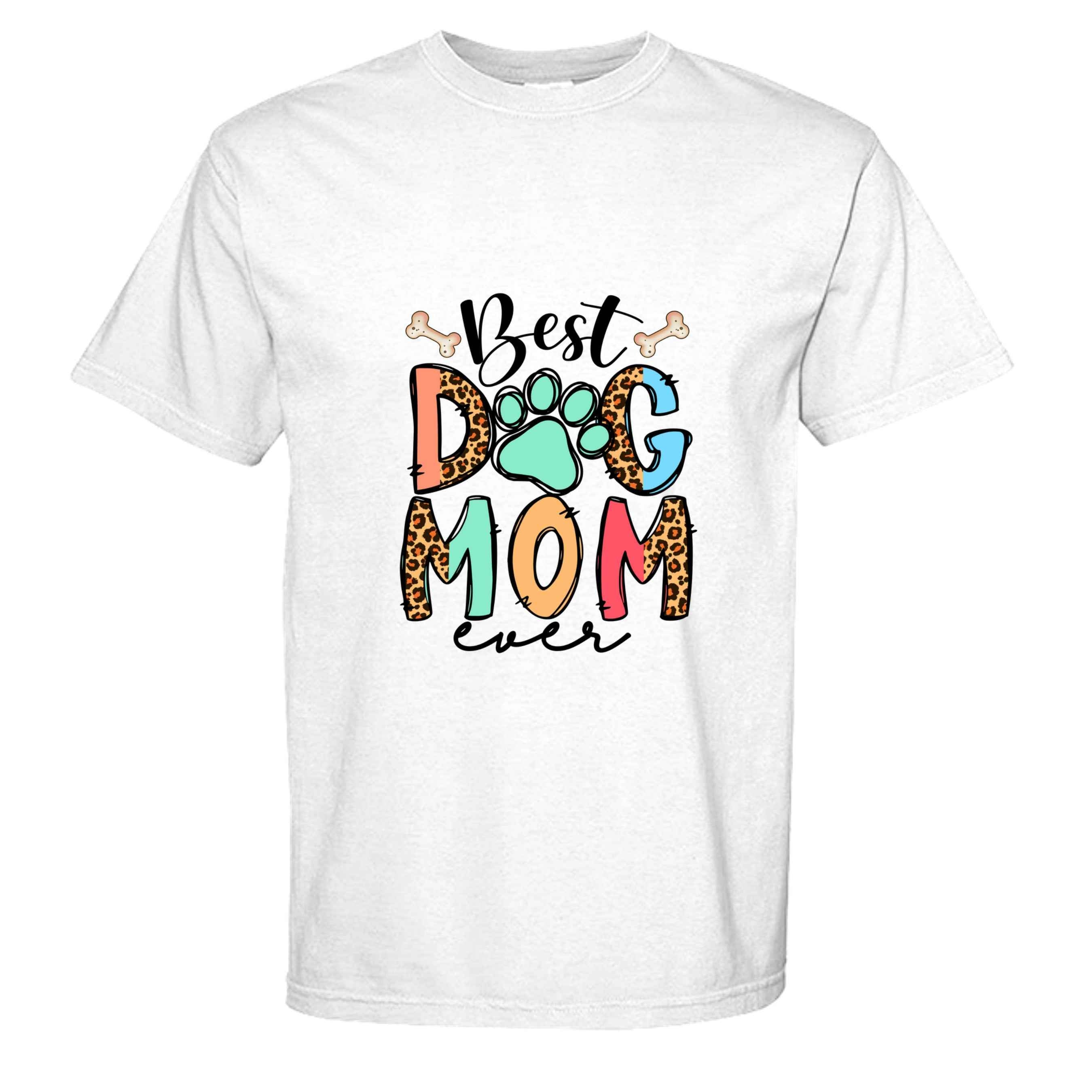 Comfort Colors T-Shirt - "Best Dog Mom Ever"