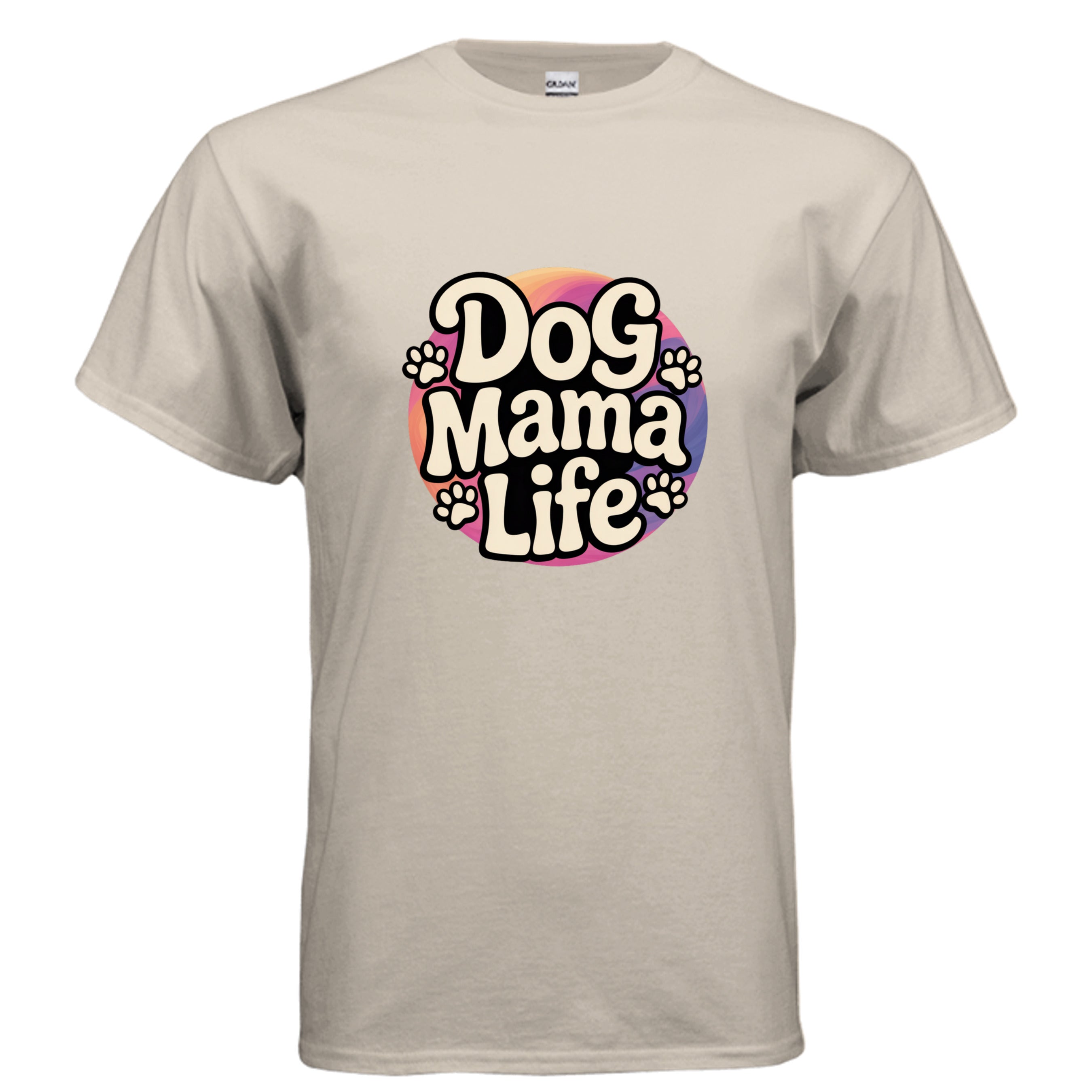 Dog Mama Life T-Shirt - Gildan 100% Preshrunk