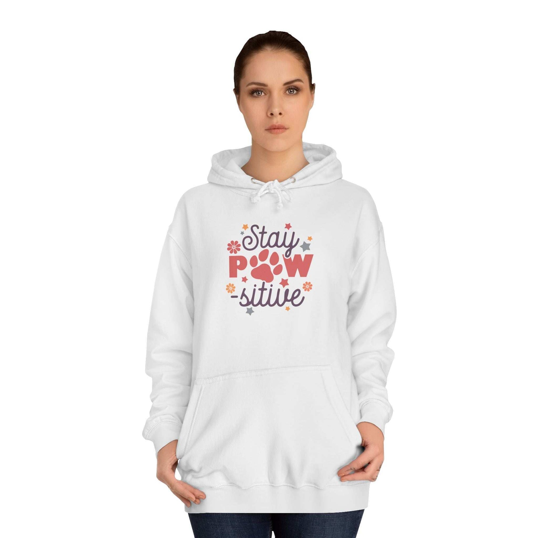 Stay Pawsitive Unisex Hoodie - Pet Themed Inspirational Hoodie